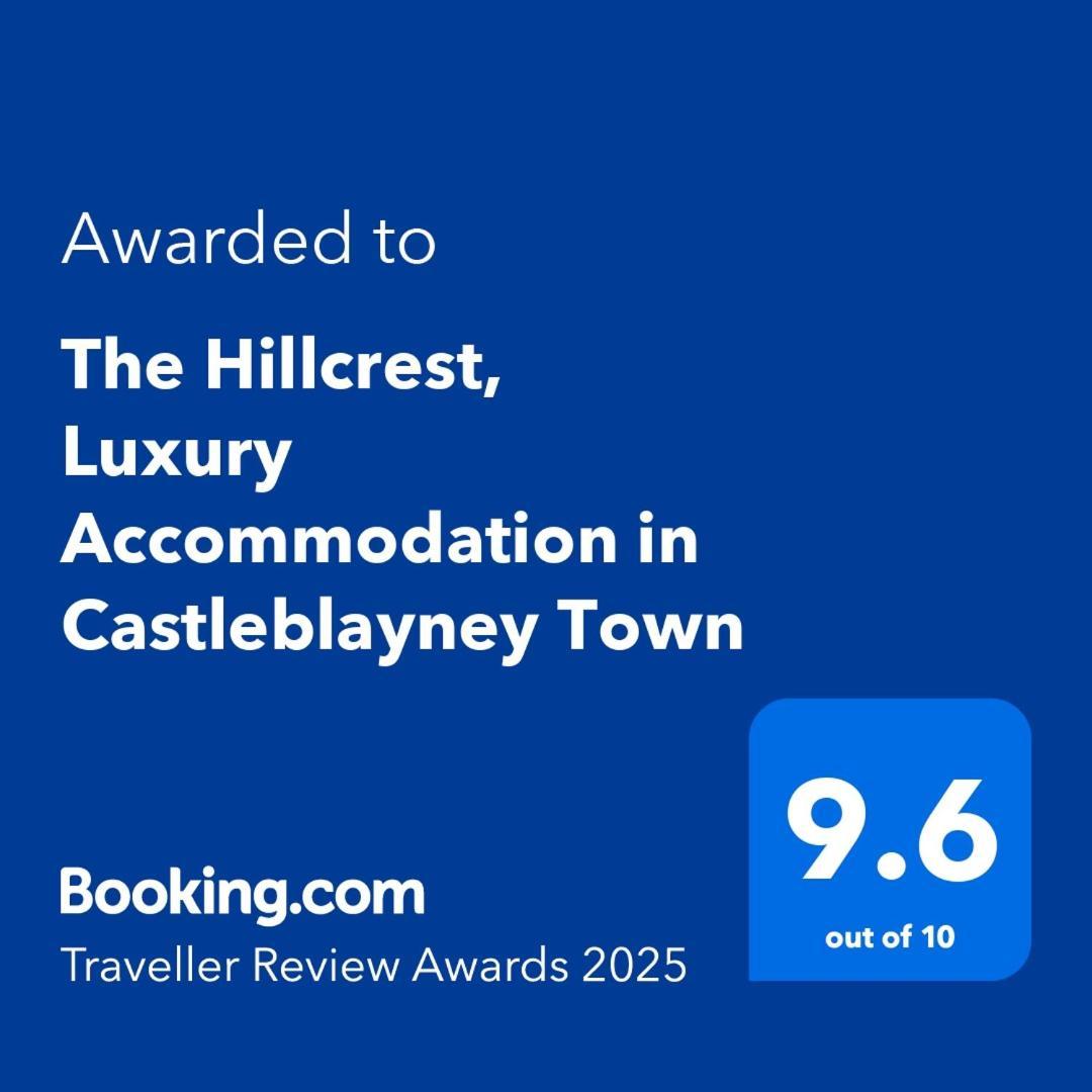 The Hillcrest, Luxury Accommodation In Castleblayney Town المظهر الخارجي الصورة